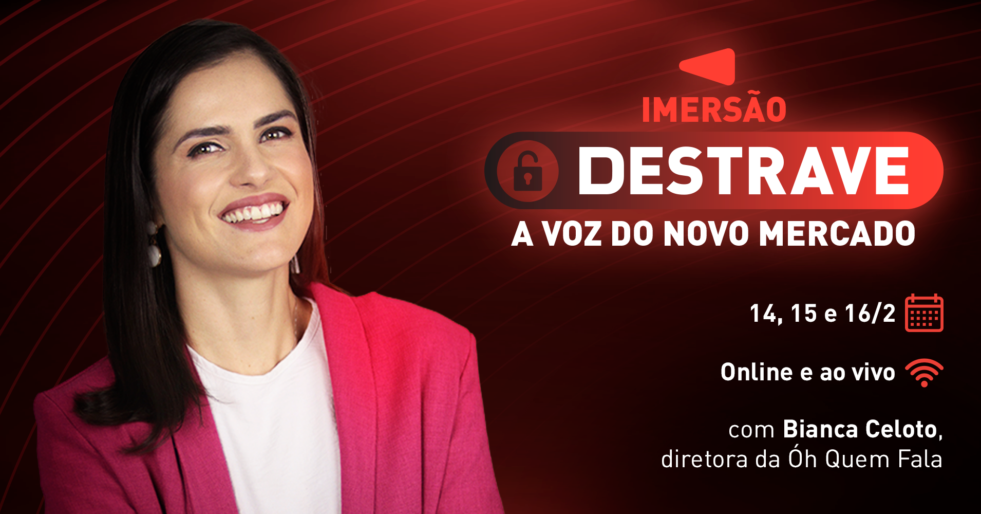 Destrave: a voz do novo mercado